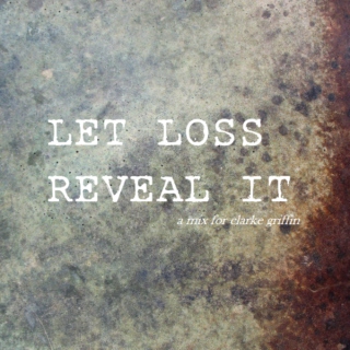 let loss reveal it