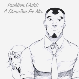 Problem Child: A Shinohara/Juuzou Mix