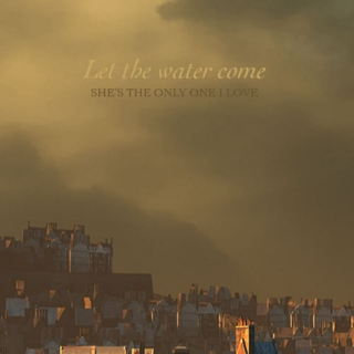 Let the water come
