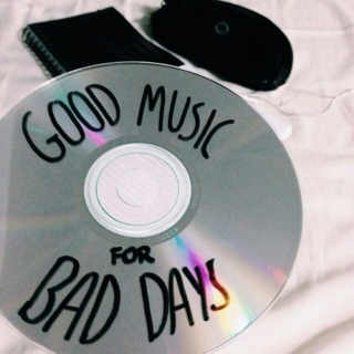 good music for bad days