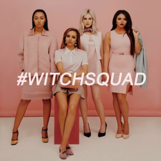 #WITCHSQUAD