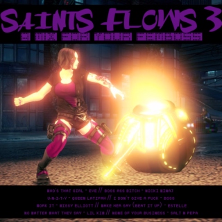 Saints Flows 3