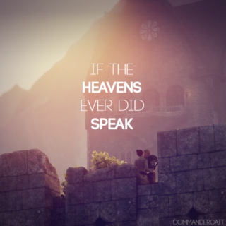 If The Heavens Ever Did Speak