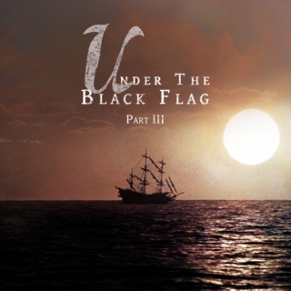 under the black flag III