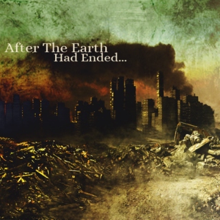 After The Earth Had Ended [Soundtrack]