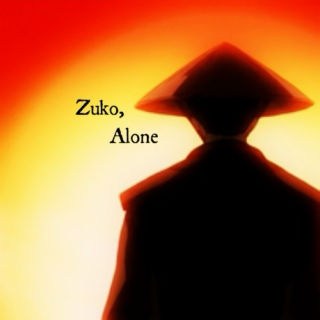 Zuko, Alone