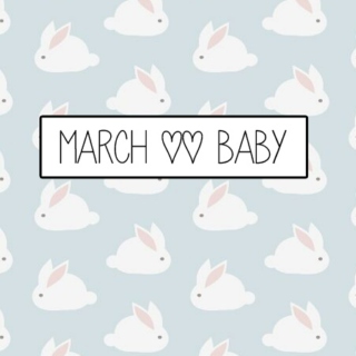 march || baby