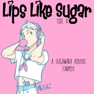 lips like sugar -side a-