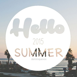 Hello Summer (2015 Edition)
