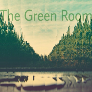 The Green Room 4-26-15