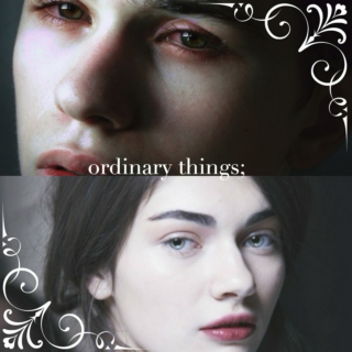 ordinary things;