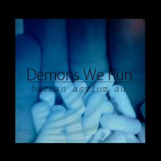 Demons We Run