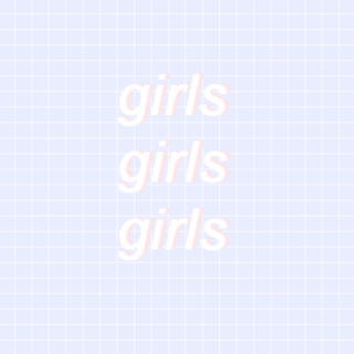 girls girls girls