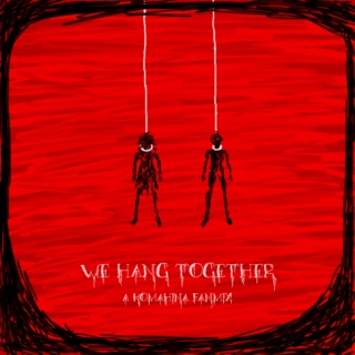 we hang together