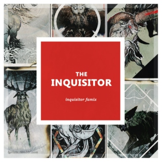 The Inquisitor | Fanmix