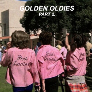 golden oldies: part 2.