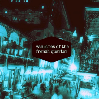 Vampires of the French Quarter