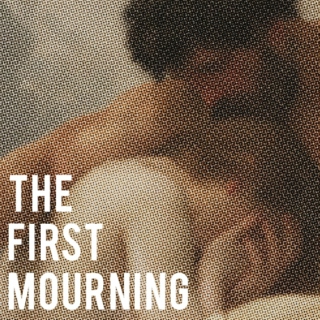 The First Mourning