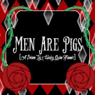 Men Are Pigs