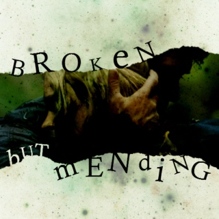 broken but mending