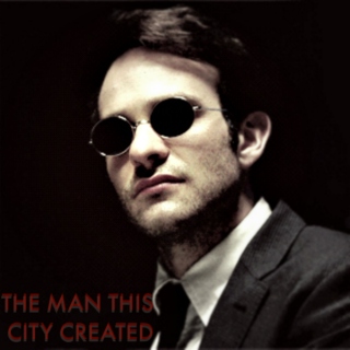 the man this city created