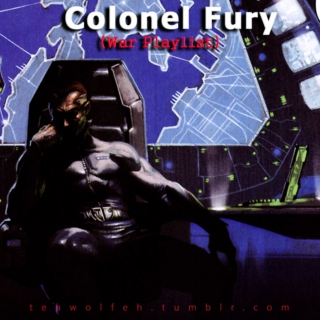 [Colonel Fury] - War Playlist 