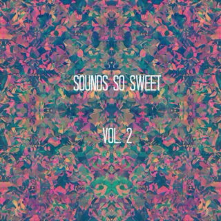 Sounds So Sweet Vol. 2