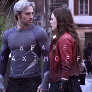 We are Maximoffs.