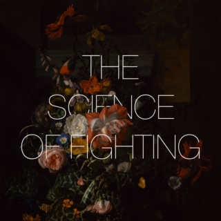 The Science of Fighting