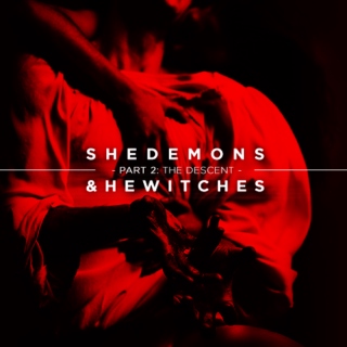 SheDemons&HeWitches: P2
