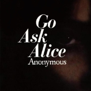 go ask alice