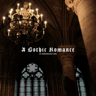 A Gothic Romance