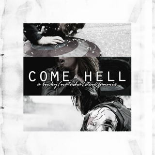 come hell