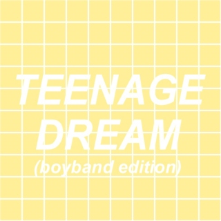teenage dream