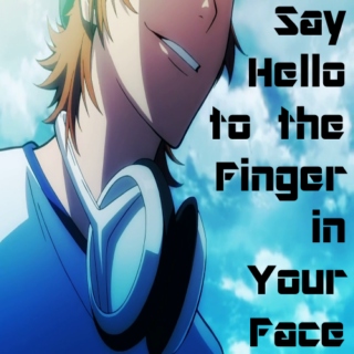 Say Hello to the Finger in Your Face // Yata Misaki