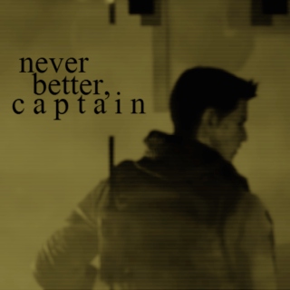 never better, captain.