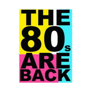 The 80s Are Back 