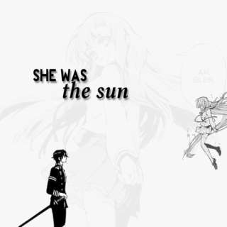 She was the sun