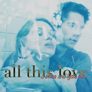 all this love | a stiles and lydia mix
