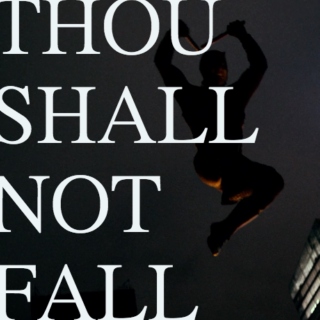thou shall not fall