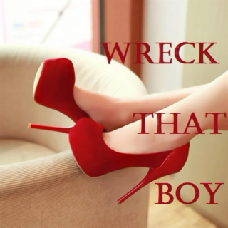 Wreck That Boy