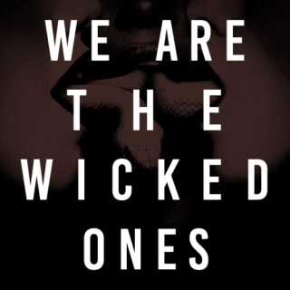 the wicked ones;