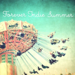 Forever Indie Summer