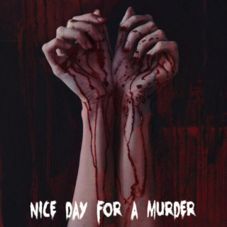 nice day for a murder