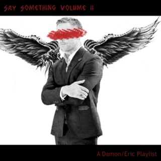 Say Something - Volume II