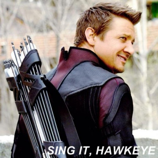 Sing it, Hawkeye.