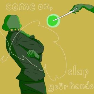 come on, clap your hands!