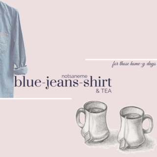 blue-jeans-shirt n tea
