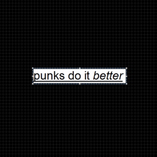 punks do it better