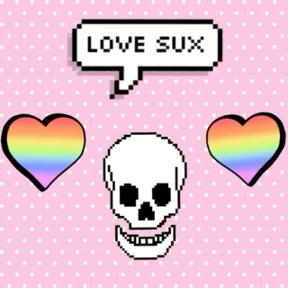 Love Sux (I'm not broken hearted, I'm just kinda pissed off)